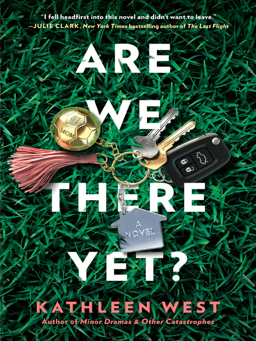 Title details for Are We There Yet? by Kathleen West - Wait list